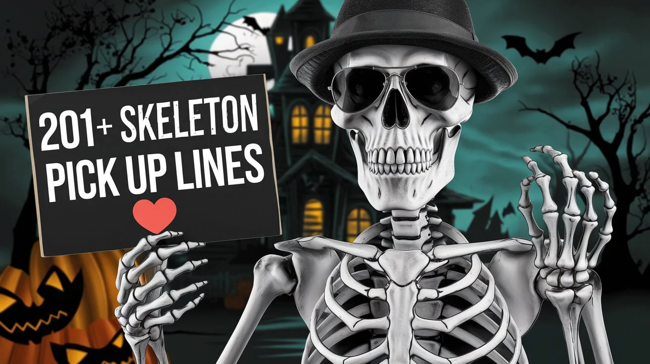 Skeleton Pick Up Lines