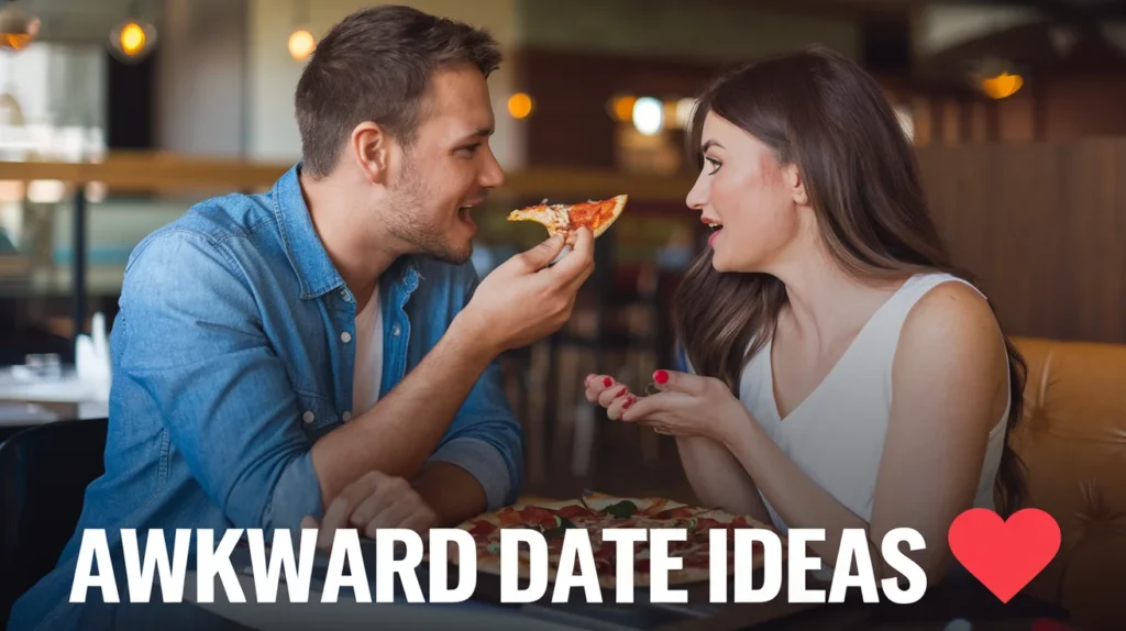 Awkward Date Ideas