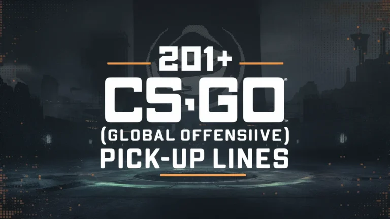 CS:GO (Global Offensive) Pick-Up Lines