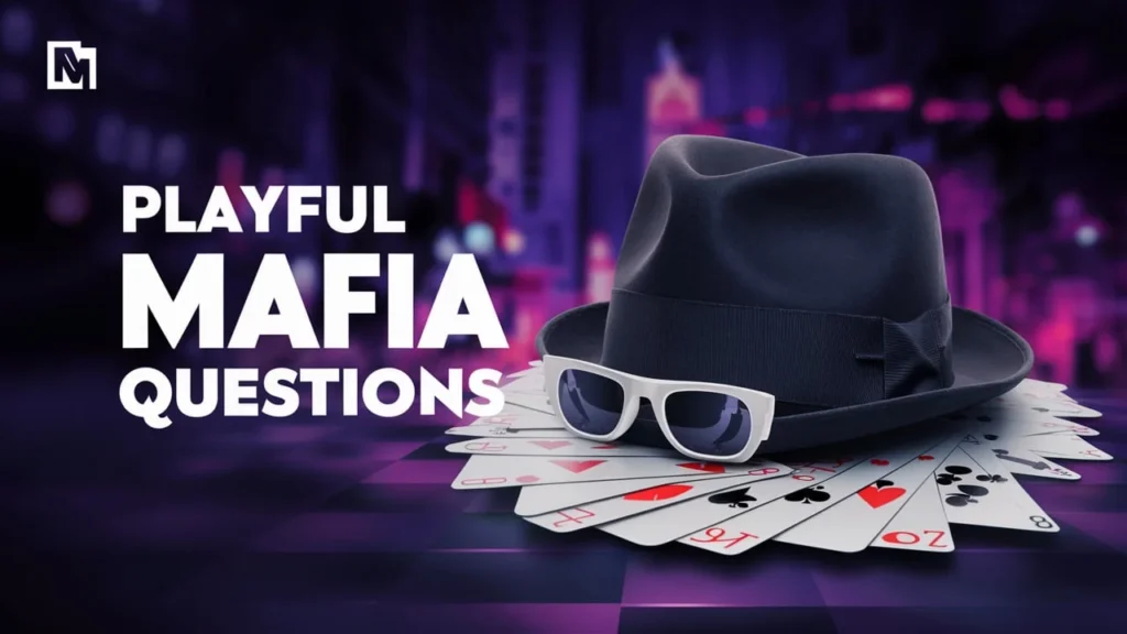 Playful Mafia Questions