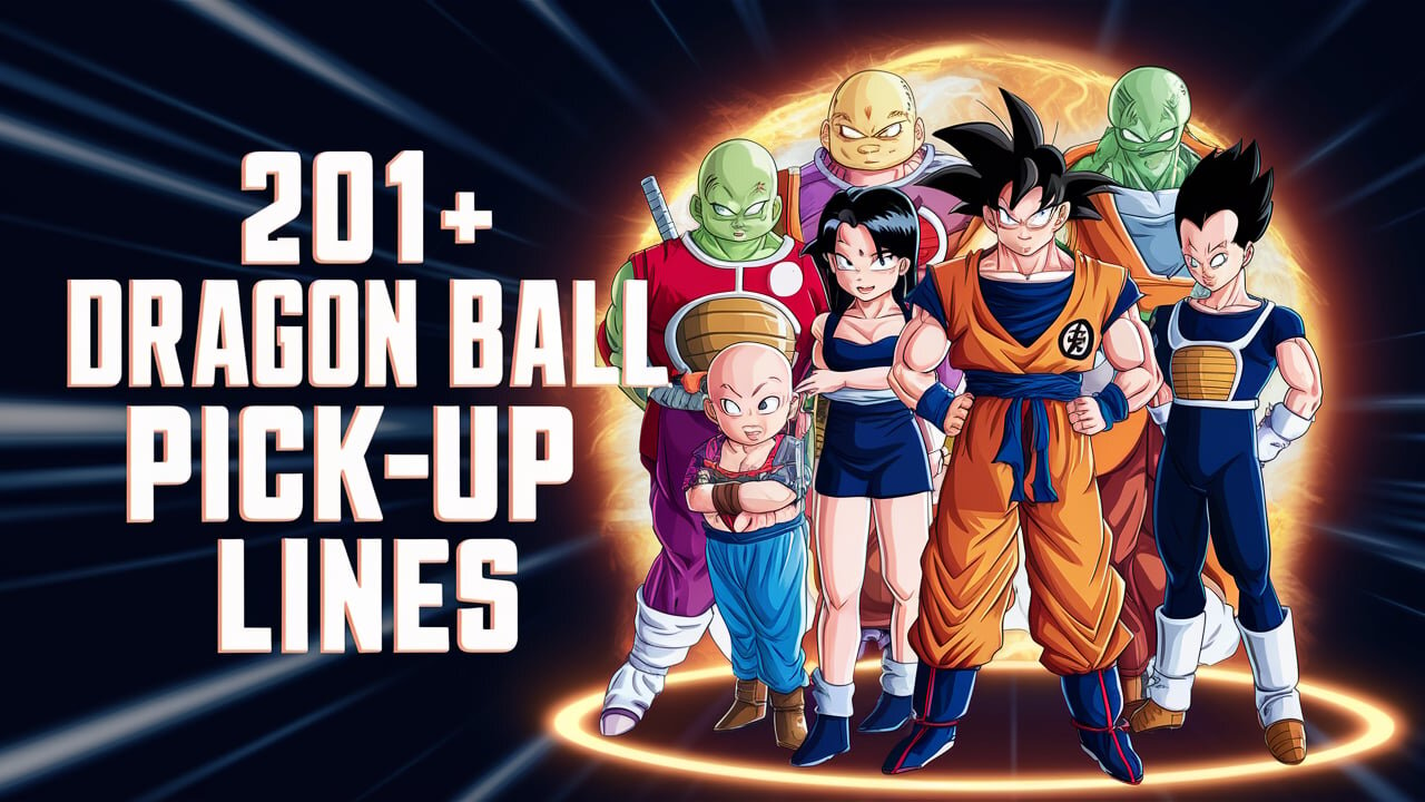 Dragon Ball Pick-Up Lines